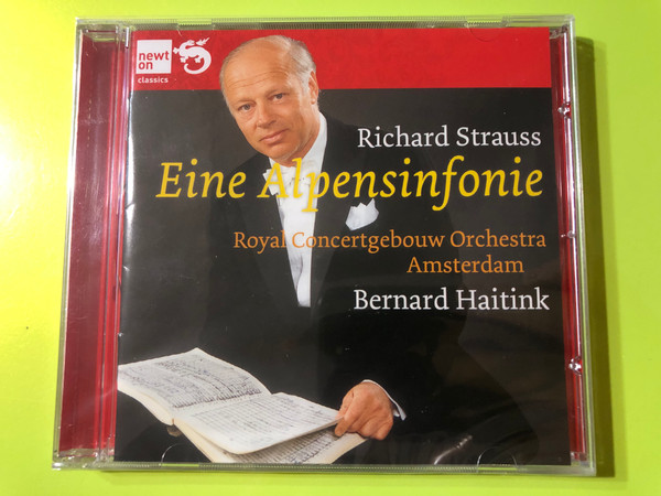 Richard Strauss: An Alpine Symphony – Bernard Haitink / Royal Concertgebouw Orchestra (Newton Classics CD) (8718247710546)