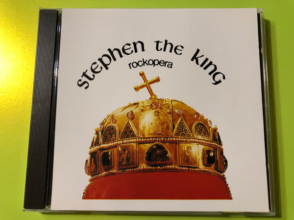 Szörényi – Bródy: Stephen the King – Rock Opera (Extracts) CD (SzörényiBródy)