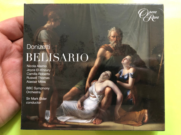 Rediscover Donizetti’s Tragic Masterpiece: Belisario (2-CD Box Set) – Opera Rara Studio Recording (792938004921)