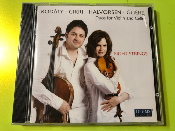 EIGHT STRINGS: Duos for Violin and Cello by Kodály, Cirri, Halvorsen, and Glière CD (4260034867772)