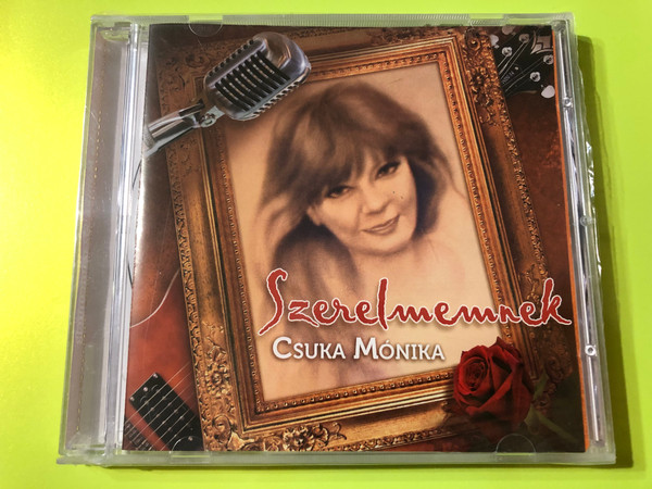 Csuka Mónika: Szerelmemnek – Timeless Hungarian Vocal Pop CD (5998679300192)