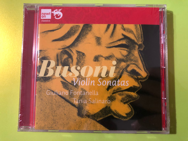 Busoni: Violin Sonatas Nos. 1 & 2 - Giuliano Fontanella & Tania Salinaro by Newton Classics CD (818247710997)