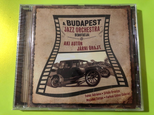 Aki Autón Járni Óhajt – Budapest Jazz Orchestra (BJO Records Music CD) (4265013252761)
