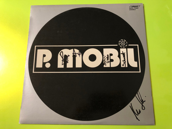 FULLY SIGNED: P. Mobil - Mobilizmo Original 1981 Vinyl LP (PMobilMobilizmo)