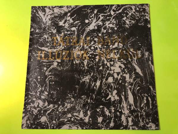FULLY SIGNED: Tátrai Band - Illúziók nélkül Original 1989 Vinyl LP (TátraiBand02)