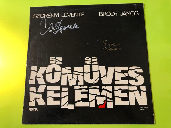 Pepita Kőműves Kelemen Autographed Vinyl LP by Szörényi Levente and Bródy János (KőművesKelemen)