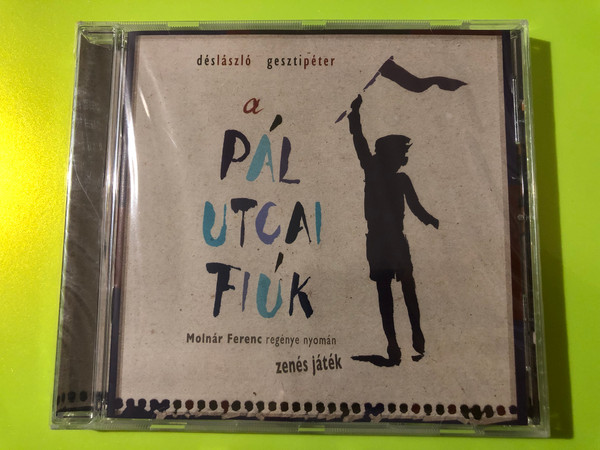 Tom-Tom Records CD: Dés László - Geszti Péter – A Pál utcai fiúk (Musical) (5999524962978.)