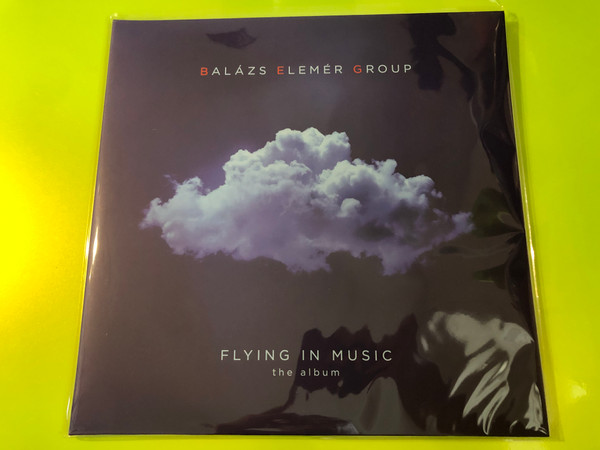 Balázs Elemér Group - Flying In Music (The Album) Limited Edition 2LP Blue Colored Vinyl (5999862931339)