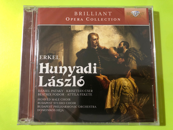Brilliant Classics Ferenc Erkel: Hunyadi László 2-CD Opera Set - Domonkos Héja