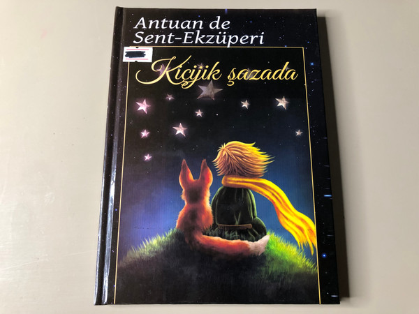The Little Prince: Antoine de Saint-Exupéry’s Classic Masterpiece in Turkmen (TheLittlePrinceTurkmen)