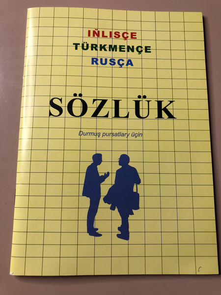 English-Turkmen-Russian Practical Dictionary for Daily Situations (EnTurkmenRuDictionary)