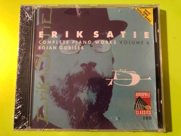 Erik Satie: Complete Piano Works Volume 6 – Bojan Gorišek Audiophile Gold CD (8712177018321)