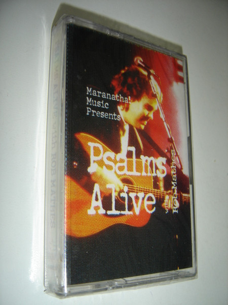 PSALMS ALIVE with Rob Mathes / Maranatha! Music Passionate praise and  Intimate worship