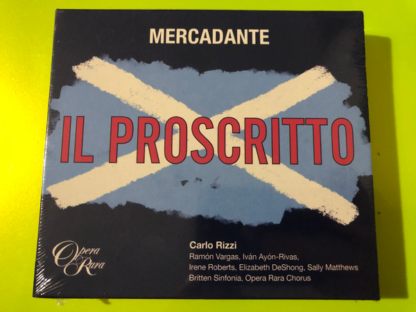 Mercadante: Il Proscritto – Opera Rara 2-CD World Premiere Recording (792938006222)