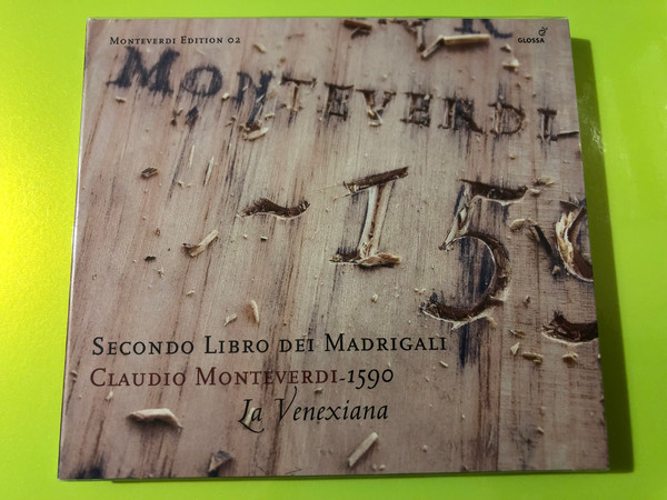 Glossa Music: Claudio Monteverdi Secondo Libro dei Madrigali CD – La Venexiana (8424562209220)