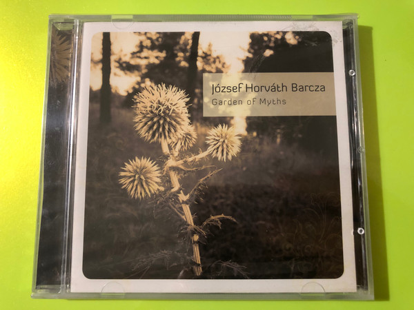 Fonó Music Hall CD - József Horváth Barcza: Garden of Myths (5998048526826.)