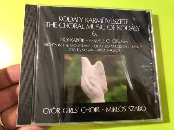 The Choral Music of Kodály, Vol. 6: Female Choruses - Hungaroton Audio CD (5991811294823.)