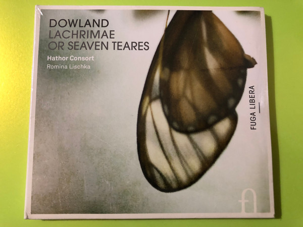 Fuga Libera - John Dowland: Lachrimae or Seaven Teares Audio CD (5400439007185)