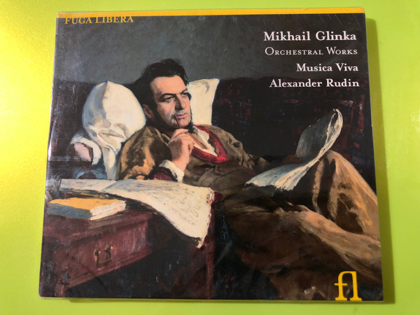 Mikhail Glinka: Orchestral Works by Fuga Libera Audio CD (5400439005716)