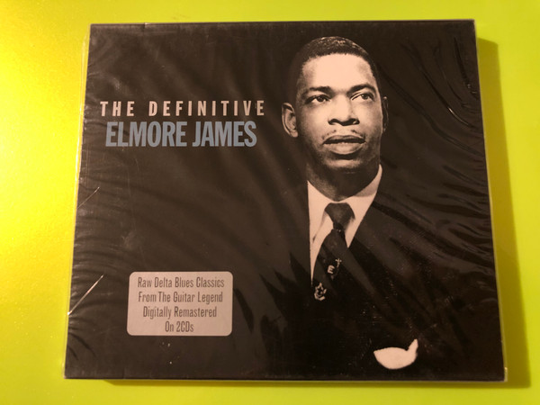 The Definitive Elmore James: Not Now Music 2-CD Compilation (5060143493102)
