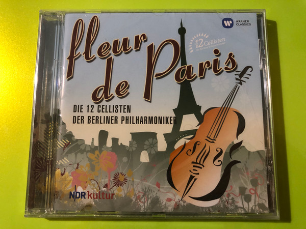 Warner Classics: Fleur de Paris Music CD - Die 12 Cellisten der Berliner Philharmoniker (5099960850126)