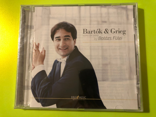 Biro Music Management Bartók & Grieg Works for Piano by Balázs Fülei Audio CD