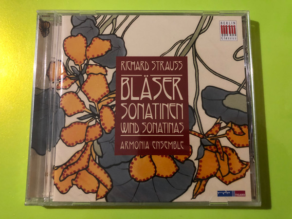 Berlin Classics: Richard Strauss — Wind Sonatinas (Bläsersonatinen) / Armonia Ensemble (Audio CD) (885470005768) 