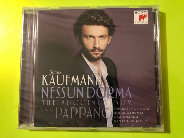 Sony Classical: Jonas Kaufmann — Nessun Dorma: The Puccini Album — Pappano (Audio CD) (888750924926.) 