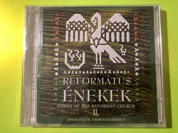 Periferic Records: Református Énekek II. — Hymns of the Reformed Church, János Pálúr Improvisations 8 (Audio CD)