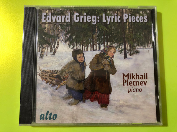 Alto: Edvard Grieg — Lyric Pieces — Mikhail Pletnev, Piano (CD) (5055354413308) 