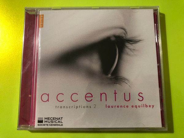 Naïve: Accentus — Transcriptions 2 (Laurence Equilbey) Audio CD