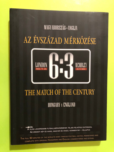 Puskas.com: Az Évszázad Mérkőzése — Hungary v England 6:3, The Match of the Century (DVD, 2008) (5999883969007.)