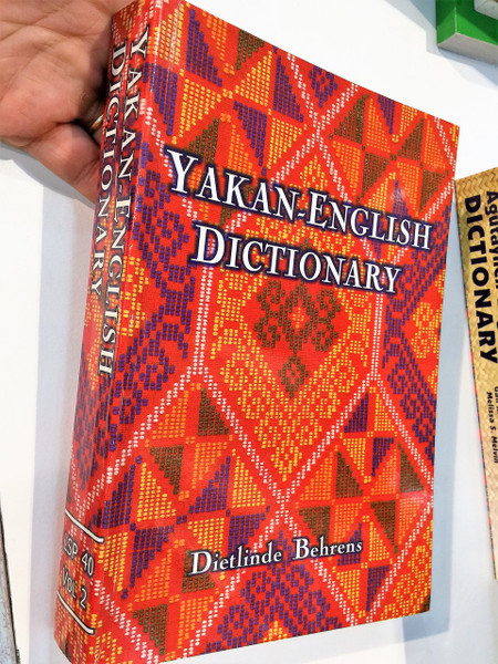 Yakan – English Dictionary /  Author: Dietlinde Behrens / Summer Institute of Linguistics