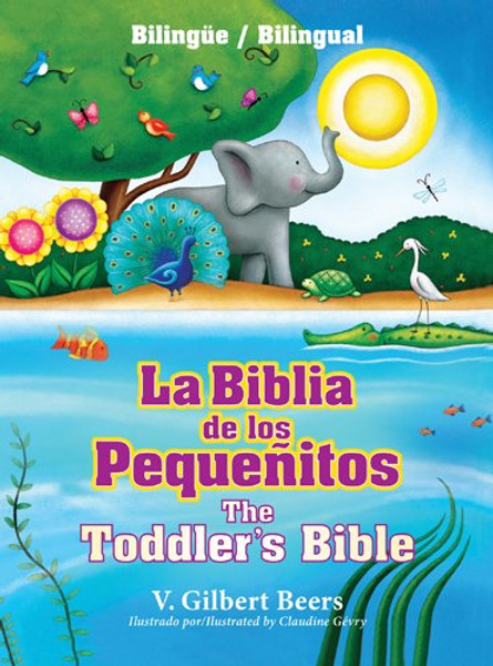 La Biblia de los pequeñitos / The Toddler's Bible (bilingüe / bilingual) (Spanish Edition)
Hard Cover
V. Gilbert Beers