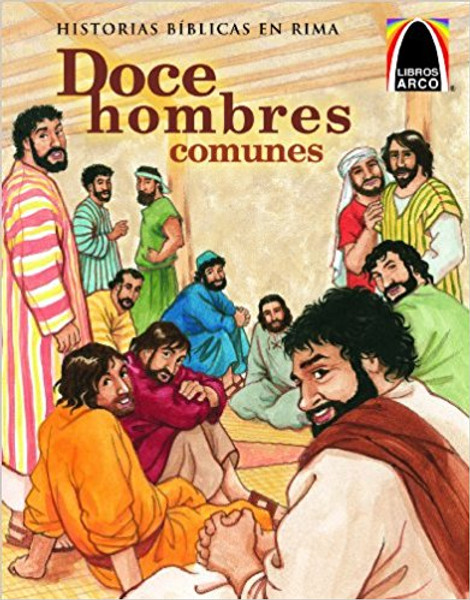 Doce Hombres Comunes (The Twelve Ordinary Men)
(Libros Arco / Arch Books) (Spanish Edition)
Paperback
Kelly Skipworth and Cecilia Fernandez 