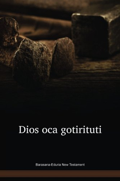 Barasana-Eduria Language New Testament / Dios oca gotirituti / Columbia