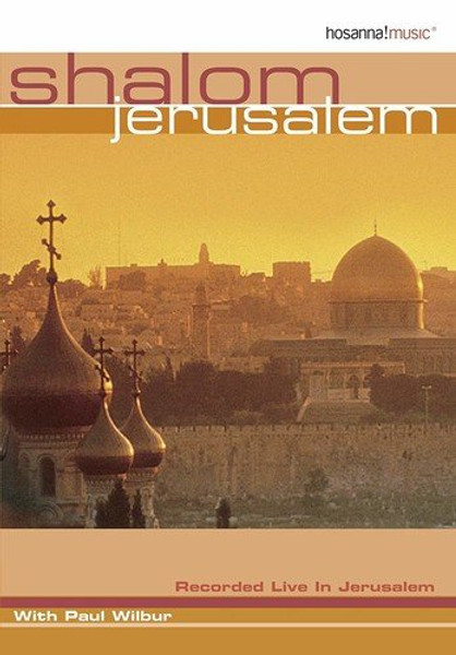 Paul Wilbur Shalom Jerusalem DVD / Live Worship from Israel / Hosanna! Music