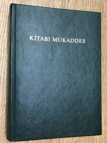 Kitabi Mukaddes / Turkish Bible Green Hardcover / 1989 Printed in Turkey / Eski ve Yeni Ahit - Tevrat ve Incil (TurkishGreenBible)