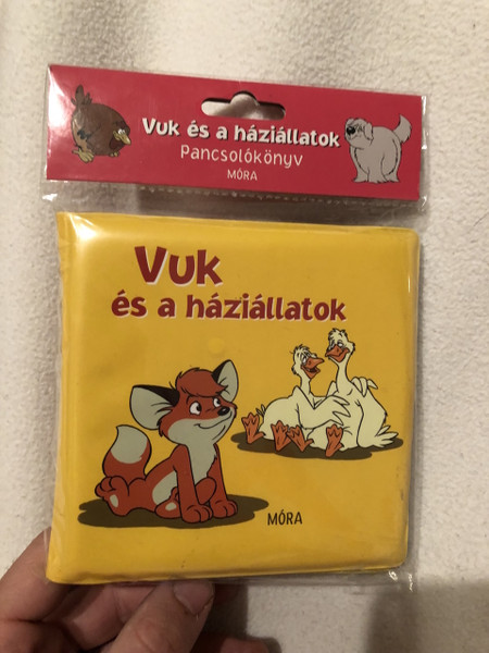 Vuk és a háziállatok / PANCSOLÓKÖNYVEK / WATERPLAY BOOK / COLORFUL HUNGARIAN LANGUAGE BOOK FOR LITTLE CHILDREN / Illusztráció : Máli Csaba / Vuk THE LITTLE FOX and the animals (9789634152460)