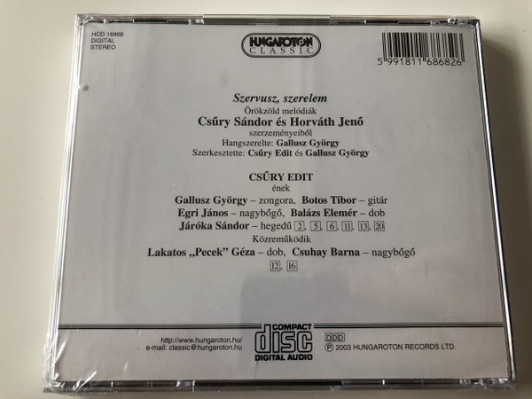  Szervusz, szerelem CD Csűry Edit / Hangszerelte: Gallusz Gyorgy / HCD 16868 / Örökzöld melódiák Csűry Sándor és Horváth Mihály szerzeményeiből