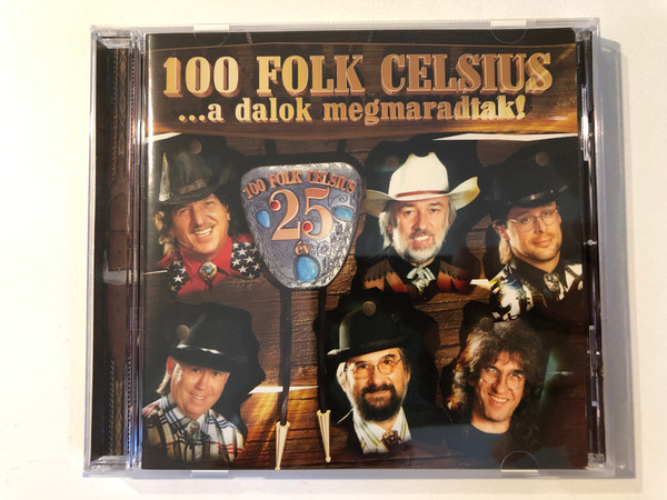 100 Folk Celsius: A Dalok Megmaradtak! (25 év) CD 2001 Hungary (0809274190024)