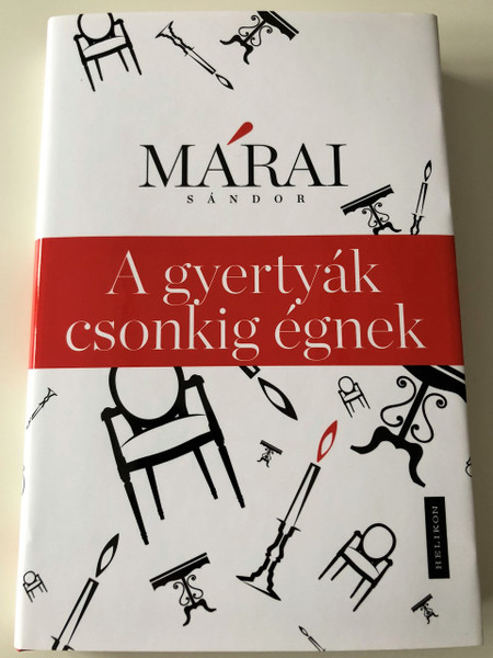 Márai Sándor - A gyertyák csonkig égnek  1942 / Borítóterv: Mátai és Végh Kreatív Műhely / HARDCOVER / HUNGARIAN LANGUAGE BOOK 