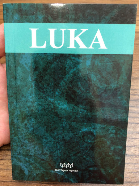 Incil / Luka / The Gospel According to Luke in Turkish language / Yeni Yaşam Yayınları 2009 (9789759062590)
