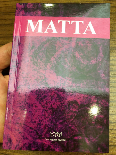 Incil / Matta / The Gospel According To Matthew in Turkish Language / Yeni Yaşam Yayınları 2009 (9789759062576)