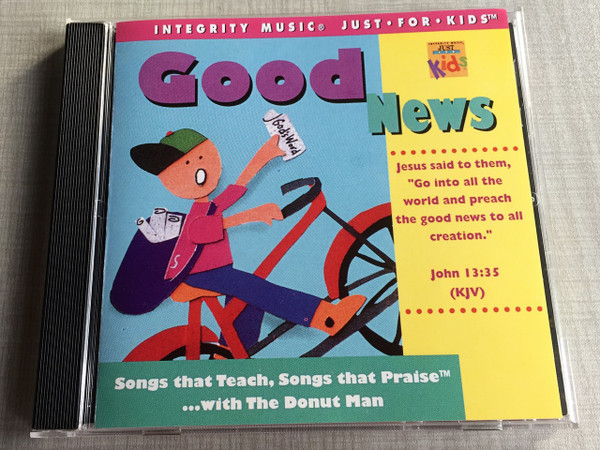 Good News / Integrity Music Just For Kids / Audio CD 1995 / Rob Evans, The Donut Man / Songs that Teach, Songs that Praise ... with The Donut Man (8887521106525)
