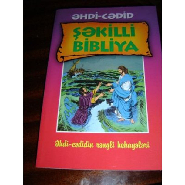 The New Testament Picture Bible in Azeri language / Azeri Latin Edition Picture Bible