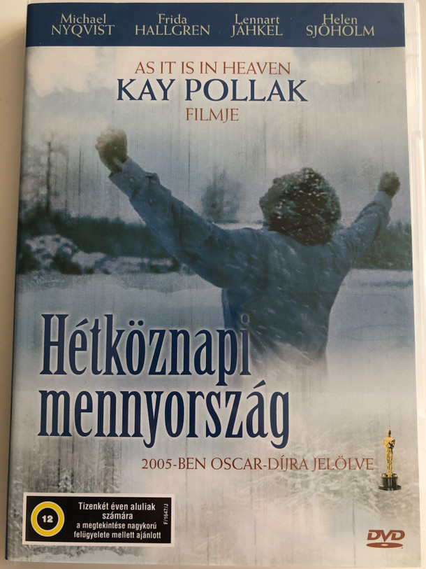 As it is in Heaven DVD 2004 Hétköznapi mennyország / Directed by Kay Pollak / Starring: Michael Nyqvist, Frida Hallgren, Lennart Jahkel, Helen Sjoholm / Sa som i himmelen (5996357343639)