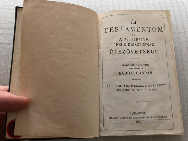 Új testamentom és a zsoltárok - Átdolgozott / Antique Hungarian New Testament & Psalms - 1911 print / Karoli - translation / British & Foreign Bible Society / Pocket size (HunNT&Psalms1911)