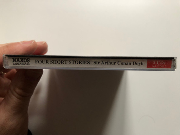 Sir Arthur Conan Doyle: Four Short Stories / The Horror of the Heights, The Terror of Blue John Gap, Lot No, 249, The Sealed Room / Read by Carl Rigg / Naxos 2x Audio CD 1995 / NA 205012