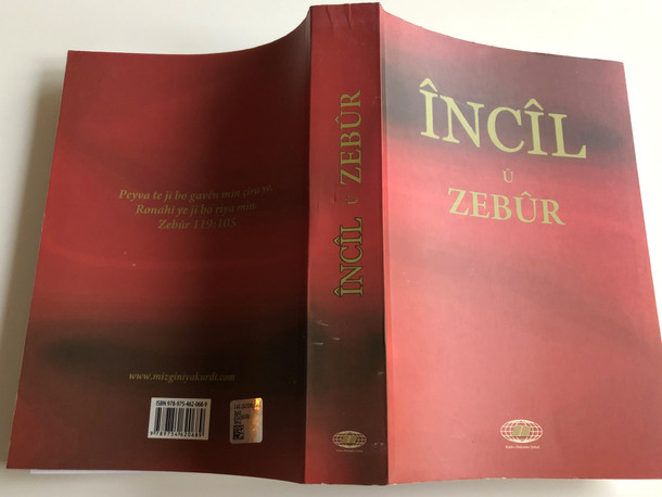 Încîl û zebûr / Kurdish New Testament with Psalms / Kurmanji / Kitabi Mukaddes Sirketi 2015 / Paperback (9789754620689)